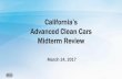 California’s Advanced Clean Cars Midterm ReviewAdvanced Clean Cars Midterm Review and the Federal Process 3 LEV . Criteria . Air Quality Improvements . LEV . ... EPA Final Determination