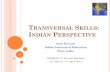 Transversal Skills: Indian Perspective - UNESCO …...Exhibits fine etiquettes & other social skills 4. Share & discuss feeling with others 5. Responsive to other interests and concerns