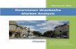 Downtown Waukesha Market Analysis...Downtown Market Analysis, Waukesha, WI 4 Executive Summary This Market Analysis is a community-led research effort that examined business retention,