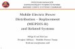 Mobile Electric Power Distribution – Replacement (MEPDIS-R ... · 1 PROGRAM MANAGER EXPEDITIONARY POWER SYSTEMS MARINE CORPS SYSTEMS COMMAND. Mobile Electric Power. Distribution