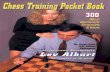 Chess Training Pocket Book Lev...chess pedagogy,” which seeks new ways to teach chess to both beginners and more advanced players, regardless of their ages or backgrounds. GM Alburt’s