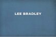 LEE BRADLEYd2oqb2vjj999su.cloudfront.net/users/000/082/070/849... · 2013-11-20 · LEE BRADLEY John Lee Hooker CD Packaging Packaging. LEE BRADLEY PRINT + COLLATERAL. LEE BRADLEY