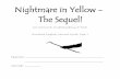 Names: Group: - My TESL Webfolio · write a short text to finish the story ‘Nightmare in Yellow’. Second, you will create a visual representation of the ending/sequel to the story.