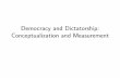 Democracy and Dictatorship: Conceptualization and An alternative measure of democracy comes from Polity