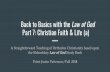 Back to Basics with the Law of God Part 7: Christian Faith ...athanasiusoca.org/images/wp-up/2018/10/Law-of-God-7.pdfBack to Basics with the Law of God Part 7: Christian Faith & Life
