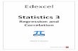 Edexcel - KUMAR'S MATHS REVISIONEdexcel Statistics 3 Regression and Correlation Edited by: K V Kumaran . kumarmaths.weebly.com 2 . kumarmaths.weebly.com 3 . kumarmaths.weebly.com 4