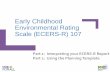 Early Childhood Environmental Rating Scale (ECERS-R) 107Items scored below 5 – Music and Movement. 1. Identify reasons for the score. • “There was a bin with various instruments
