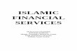 ISLAMIC FINANCIAL SERVICES - :: mohsin ibrahimibrahimm.com/Islamic Banking/Islamic Financial Services... · 2019-10-05 · The Islamic financial services industry has witnessed a