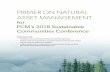 PRIMER ON NATURAL ASSET MANAGEMENT · ASSET MANAGEMENT for FCM’s 2018 Sustainable Communities Conference This primer will: • Introduce you to Municipal Natural Asset Management