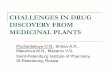 CHALLENGES IN DRUG DISCOVERY FROM MEDICINAL PLANTSdoclinika.ru/wp-content/uploads/2015/10/Pozh.pdfMore recently, drug discovery techniques have been applied to the standardization