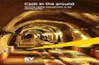 Cash in the ground - Ernst & YoungFILE/EY-cash-in-the...5 Cash in the ground: working capital management in the mining sector For each commodity, there has also been major variations