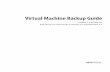 Virtual Machine Backup Guide · VMware, Inc. 7 This manual, the Virtual Machine Backup Guide, provides information on different methods you can use to perform backup and restore tasks.