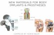 NEW MATERIALS FOR BODY IMPLANTS & PROSTHESES...Current implants for cranio-maxillofacial bone (such as a jaw bone), reconstruction often require secondary removal surgeries. Magnesium