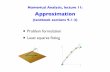 Problem formulation Least squares ﬁtting - TUTbutler.cc.tut.fi/~piche/numa/lecture1112.pdf · Numerical Analysis, lecture 11, slide ! 3 We’ll need a few abstract concepts (p.