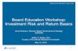 Board Education Workshop: Investment Risk and Return BasicsMay 13, 2019  · CalPERS Board Education Risk and Return Basics Investment Committee Responsibilities As Set by the Board's