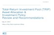 Total-Return Investment Pool (TRIP) Asset Allocation ...regents.universityofcalifornia.edu/regmeet/may15/i2attach2.pdfTotal-Return Investment Pool: $7.6B. We have two investment portfolios