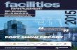 facilities...Discovering innovation at the heart of the facilities industries 24 – 26 March 2015 facilities MANAGEMENT Co-located with Show supporters “The show was great as I