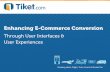 Enhancing E-Commerce Conversion - idEA · Booking Hotel, Flight, Train, Event & Rental Car Enhancing E-Commerce Conversion Through User Interfaces & User Experiences . Natali Ardianto