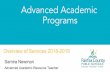 Overview of Services 2018-2019 Advanced Academic Programs Academic...FCPS CogAT-Custom Form Grade 2 Test administered to all Grade 2 students CogAT administered to new FCPS students