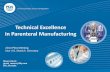 PDA: A Global Technical Excellence in Parenteral ... · Technical Excellence in Parenteral Manufacturing Mauro Giusti giusti_mauro@lilly.com ... • Eli Lilly Italia became a global