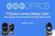 PTZOptics Camera Settings Guideas the most important camera settings. In the "Live Video Streaming Camera Settings Guide" we review the ideal camera settings for most cameras including