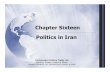 Politics in Iran - National Paralegal Collegenationalparalegal.edu/Slides_New/CompPolitics/ER_9e/Slides_16.pdf · The Pahlavi Monarchy Historical Legacy: The Pahlavi Monarchy § In