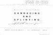 BANDAGING AND SPLINTINGthe-eye.eu/public/murdercube.com/Combined Arms/FM8_50_1944.pdf · FM 8-50, Medical Department Field Manual, Bandaging and Splinting, is published for the information