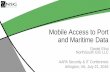 Mobile Access to Port and Maritime Dataaapa.files.cms-plus.com/SeminarPresentations/2016... · 2016-07-26 · © Copyright NorthSouth GIS LLC , 2009-2016. All rights reserved. What