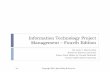 Information Technology Project Management – Fourth Editionce.sharif.edu/courses/95-96/1/ce418-1/...project... · software project. Hasty scheduling, irrational commitments, unprofessional