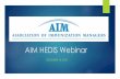 AIM HEDIS Webinar · cell phone or land line OR ... discussion portion of the call. PLEASE remember to mute your line if you are not speaking Mute the line by muting your phone, or
