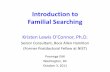 Introduction to Familial SearchingIntroduction to Familial Searching Kristen Lewis O [onnor, Ph.D. Senior Consultant, Booz Allen Hamilton (Former Postdoctoral Fellow at NIST) Promega