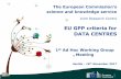 EU GPP criteria for DATA CENTRESsusproc.jrc.ec.europa.eu/Data_Centres/docs/171116_EU_GPP_Data_Centres... · EU GPP criteria for DATA CENTRES 1st Ad Hoc Working Group Meeting Seville