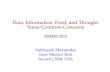 Data, Information, Food, and Thought: Some Common Concerns · Data, Information, Food, and Thought: Some Common Concerns IMMM 2015 Subhasish Mazumdar New Mexico Tech Socorro, NM,