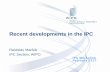 Recent developments in the IPC...Recent developments in the IPC Rastislav Marčok IPC Section, WIPO . IPC Workshop February 2017