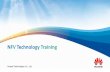 Huawei Technologies Co., Ltd. - service.huaweils.comservice.huaweils.com/en/media/10-CloudNetwork-NFVTechnologyTraining.pdf · NFVI Troubleshooting Training FusionSphere Openstack