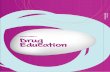 FOCUS AREA 2 Drug Education · 52 | FOUNDATION FOCUS AREA 2: Drug Education Challenges and Choices: resilience, drug and road safety education Addressing the Australian Curriculum
