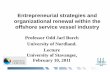 Entrepreneurial strategies and organizational renewal ... for... · Entrepreneurial strategies and organizational renewal within the offshore service vessel industry. Professor Odd