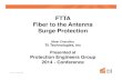 Fiber to the Antenna Surge Protection...• Fiber to the Antenna - Dome Distribution Terminal (FTTA-DDT) provides: Fiber junction point from vertical cable to each RRU Copper junction