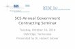 SCS Annual Government Contracting Seminar · SCS Annual Government Contracting Seminar Tuesday, October 28, 2014 Oakridge, Tennessee Presented by Dr. Hubert Glover . ... formal HR