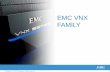 EMC VNX FAMILY - OCS Distribution · Source: EMC Proven: “Tuning Storage for SQL OLTP” report Replace lengthy manual processes with FAST VP and dynamically tune application workloads