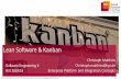 Lean Software & Kanban · Lean Software & Kanban —Software Engineering II 1. Limit work in progress (Kanban Limits) Limit amount of tickets per column Focus on most productive task
