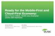 Ready for the Mobile-First and Cloud-First EconomyReady for the Mobile-First and Cloud-First Economy: Micro Focus COBOL, SUSE Linux Enterprise and the IBM Mainframe Derek Britton Strategy
