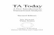 Ian Stewart Vann Joines - USATAA · tional Analysis Association. 1 In fact, TA today is all this and much more. Among psychological approaches, transactional analysis is outstanding