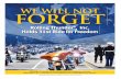 WE WILL NOT FORGET · WE WILL NOT FORGET Rolling Thunder ®, Inc. Holds 31st Ride for Freedom A Special Report Prepared by ˜ e Washington Times Special Sections Department Hundreds