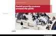 Social security systems around the globe - PwC · Social security systems around the globe 5 1. Retirement Retirement pension is a benefit to which an individual is entitled based