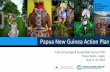Papua New Guinea Action Plan - World Bank · • Case study on early tourism sector development in Okinawa Island, Japan • Policy note with case studies on inclusive tourism services