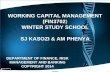 WORKING CAPITAL MANAGEMENT (FIN3702 WINTER STUDY … · Cash management • Operating cycle ... annual sales of R12 million, cost of goods sold amount to 65% of sales, and its purchases