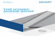 THE ICONIC AUSSIE ROOF - Lysaght · LYSAGHT® steel roofing is designed to Australian Standards and fully engineered and tested in our NATA accredited facility. That means you can