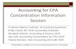 Accounting for CPA Concentration Information Session · Accounting for CPA Concentration Information Session Professor Dianne Feldman, Accounting Department Emily Carroll, BC 2016