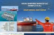 FOCAL SHIPPING SERVICES LLC DUBAI ( U.A.E.) · 2017-03-19 · • On Hire & off hire survey • Vessel valuation and condition survey • Bunker survey • Tally and cargo supervision